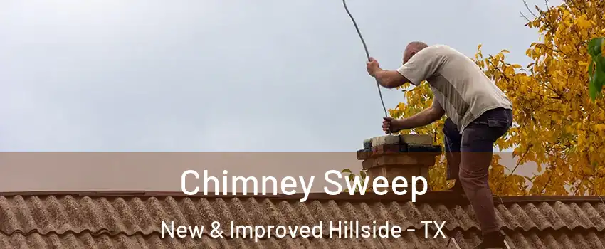 Chimney Sweep New & Improved Hillside - TX
