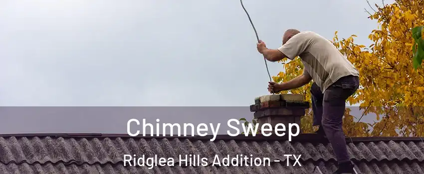 Chimney Sweep Ridglea Hills Addition - TX