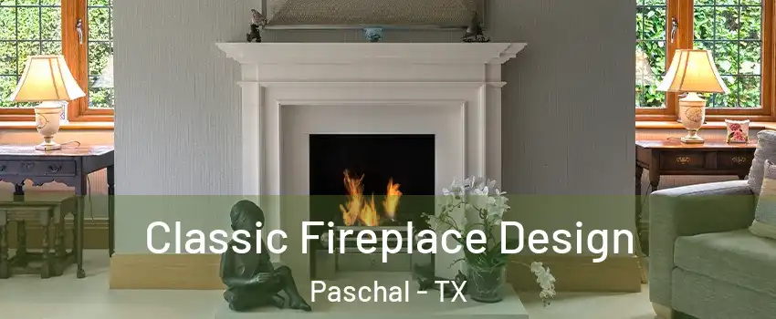 Classic Fireplace Design Paschal - TX