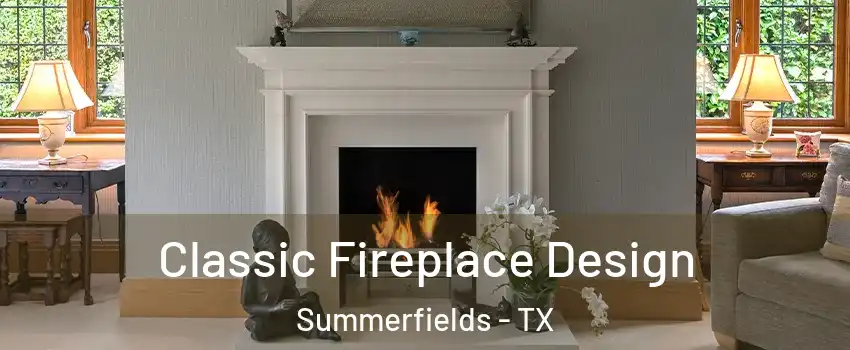 Classic Fireplace Design Summerfields - TX