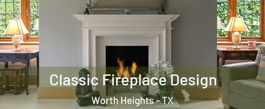 Classic Fireplace Design Worth Heights - TX