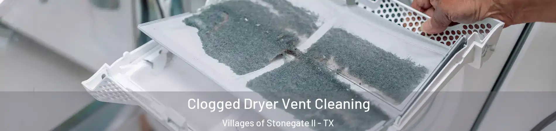 Clogged Dryer Vent Cleaning Villages of Stonegate II - TX