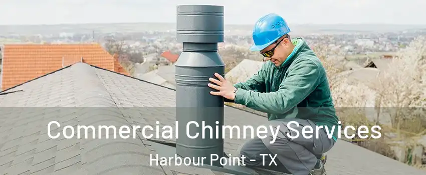 Commercial Chimney Services Harbour Point - TX