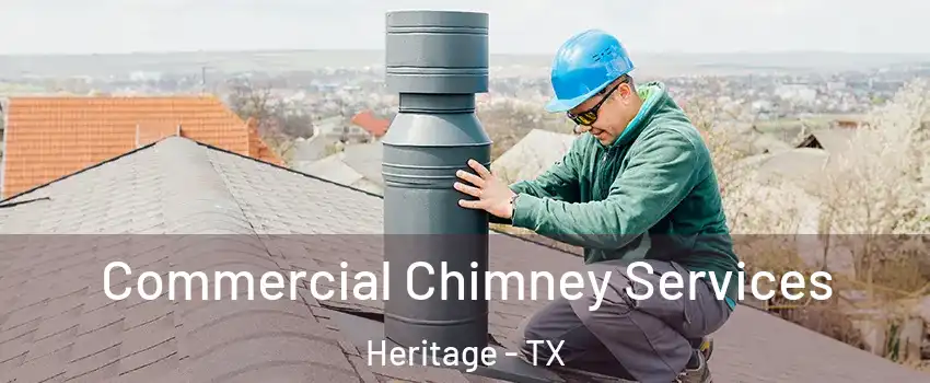 Commercial Chimney Services Heritage - TX