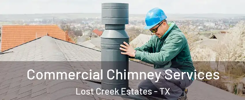 Commercial Chimney Services Lost Creek Estates - TX