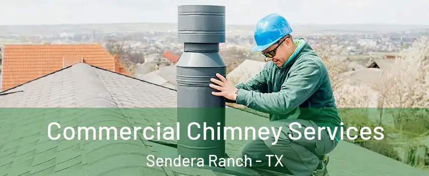 Commercial Chimney Services Sendera Ranch - TX