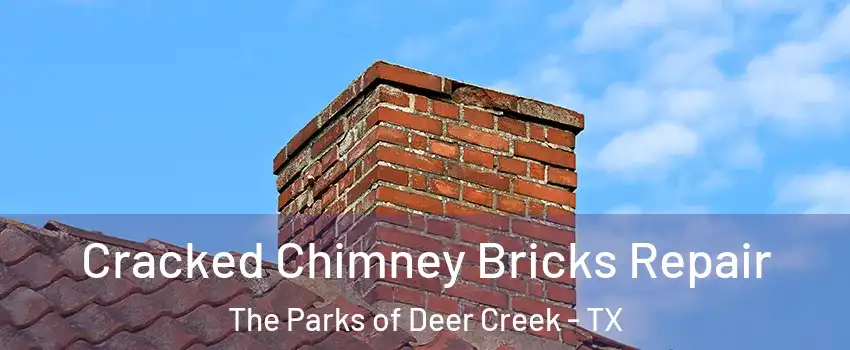Cracked Chimney Bricks Repair The Parks of Deer Creek - TX