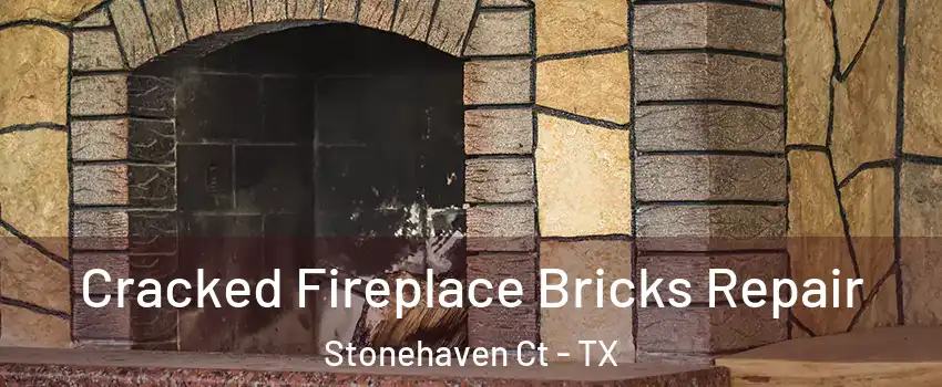 Cracked Fireplace Bricks Repair Stonehaven Ct - TX