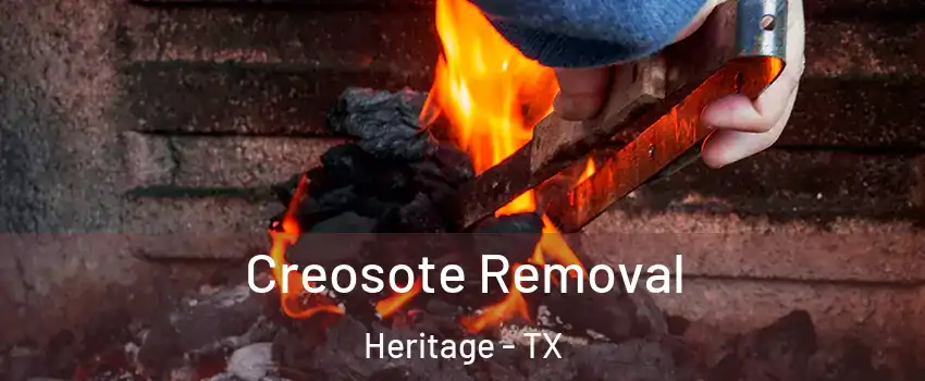 Creosote Removal Heritage - TX