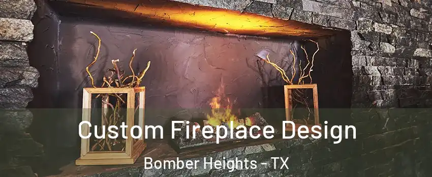 Custom Fireplace Design Bomber Heights - TX