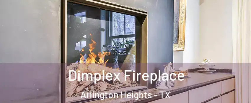 Dimplex Fireplace Arlington Heights - TX