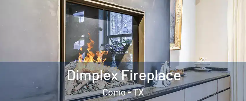 Dimplex Fireplace Como - TX