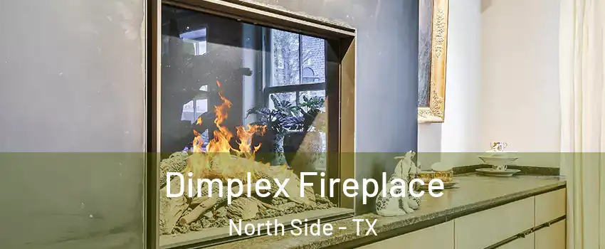 Dimplex Fireplace North Side - TX