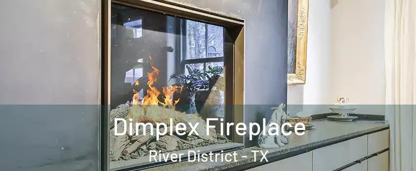 Dimplex Fireplace River District - TX