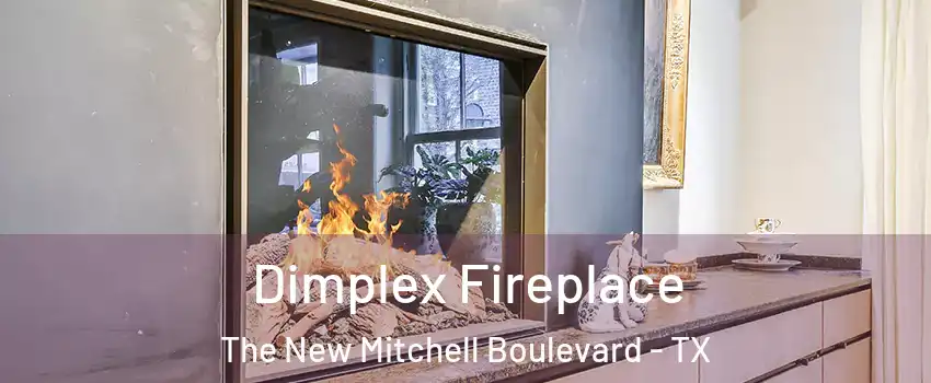 Dimplex Fireplace The New Mitchell Boulevard - TX