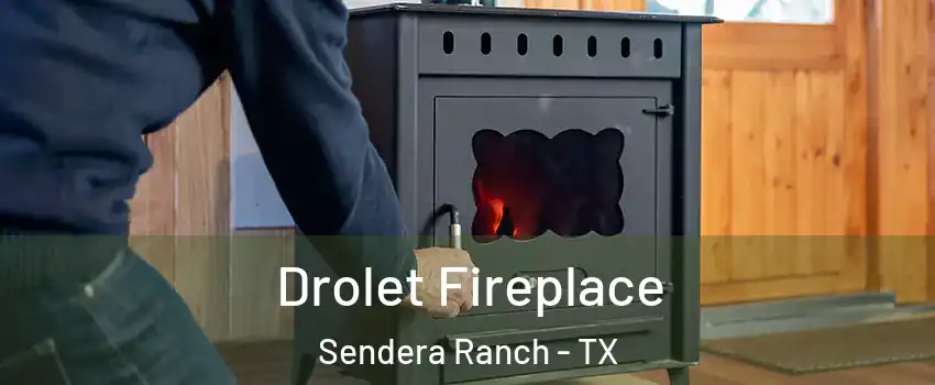 Drolet Fireplace Sendera Ranch - TX