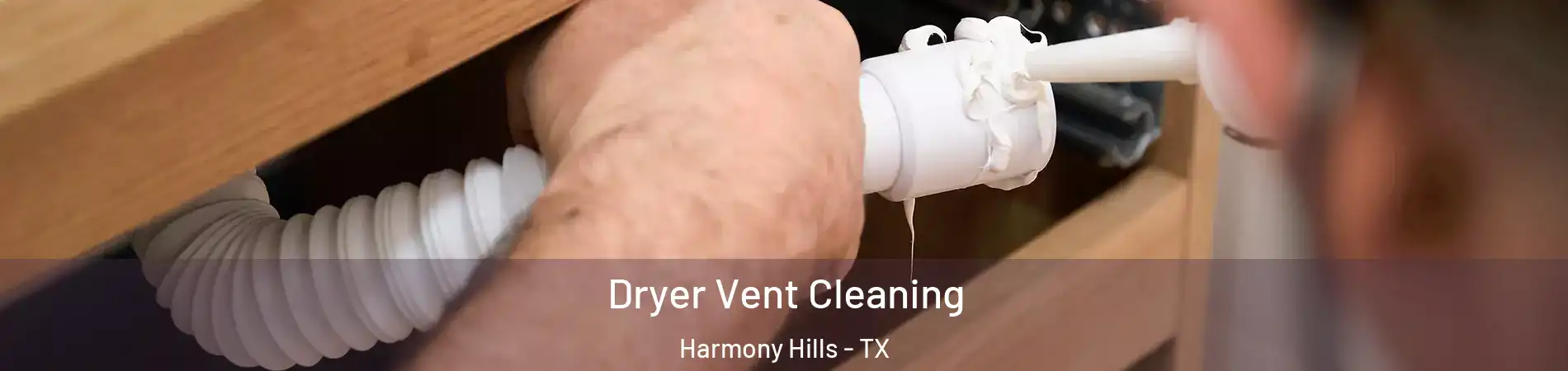 Dryer Vent Cleaning Harmony Hills - TX