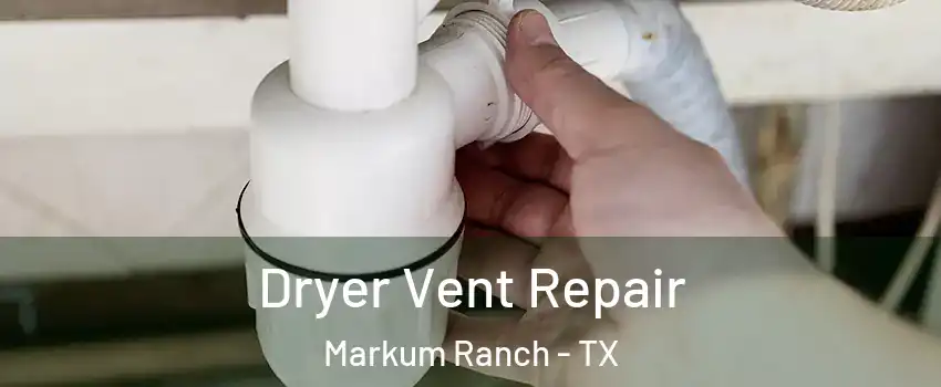 Dryer Vent Repair Markum Ranch - TX