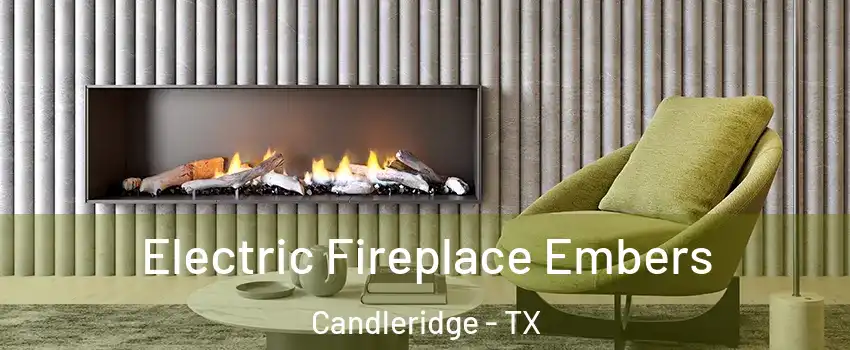 Electric Fireplace Embers Candleridge - TX