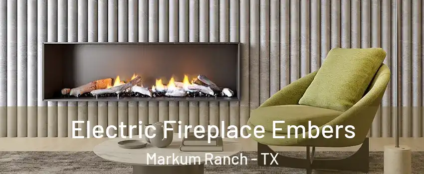 Electric Fireplace Embers Markum Ranch - TX