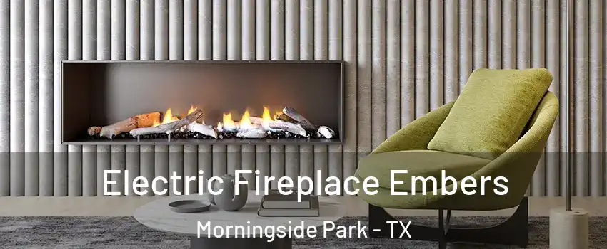 Electric Fireplace Embers Morningside Park - TX