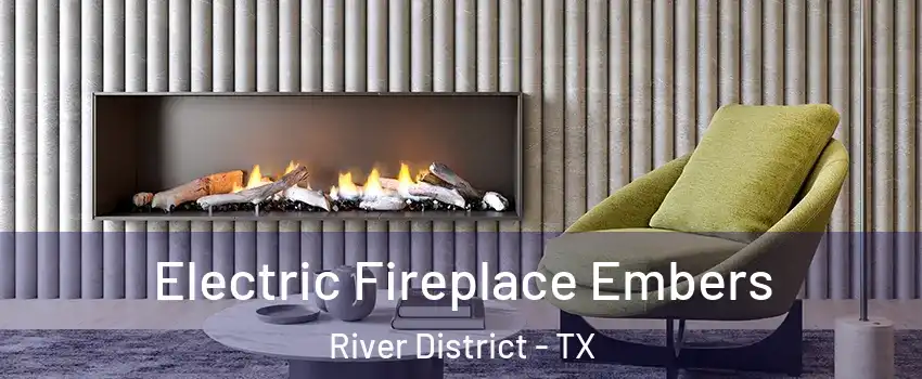Electric Fireplace Embers River District - TX