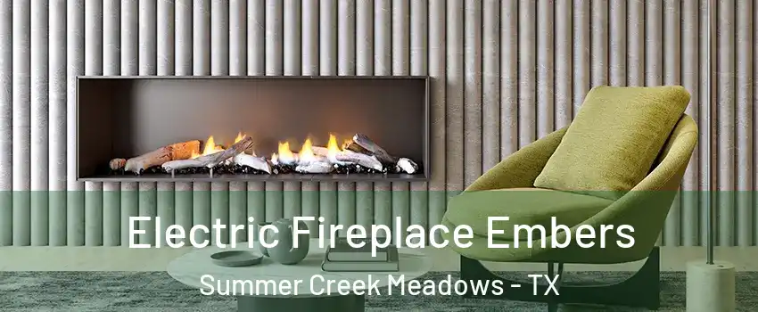 Electric Fireplace Embers Summer Creek Meadows - TX