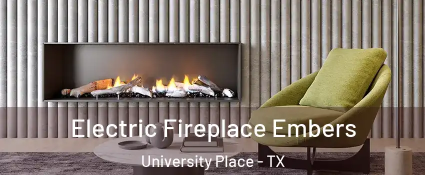 Electric Fireplace Embers University Place - TX