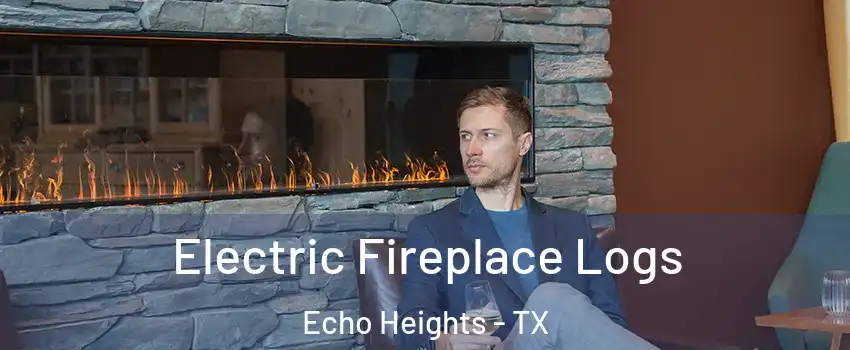 Electric Fireplace Logs Echo Heights - TX