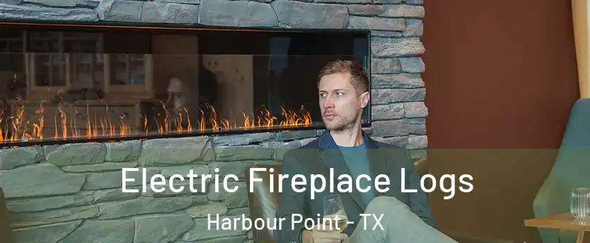 Electric Fireplace Logs Harbour Point - TX