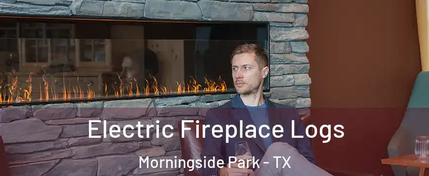 Electric Fireplace Logs Morningside Park - TX