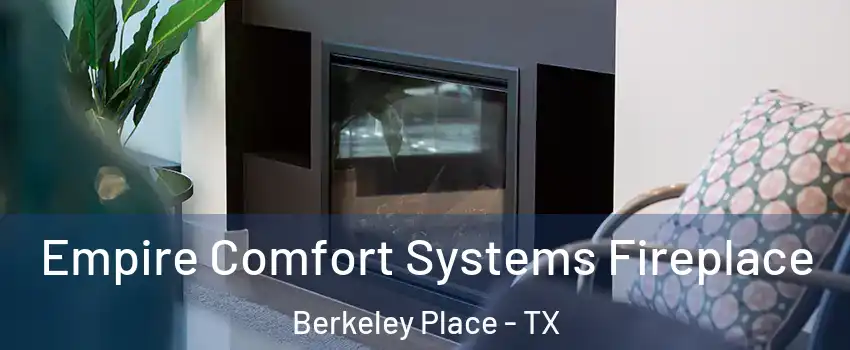 Empire Comfort Systems Fireplace Berkeley Place - TX