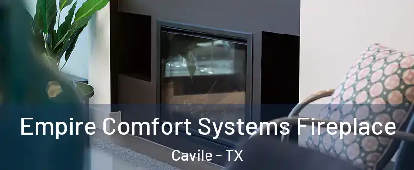 Empire Comfort Systems Fireplace Cavile - TX
