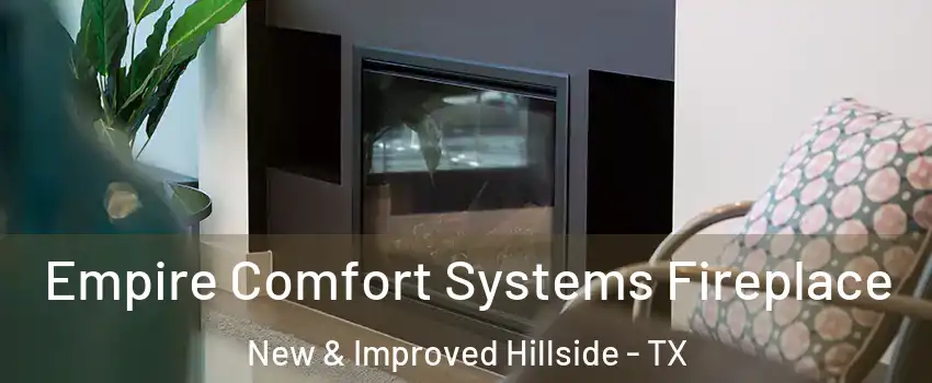 Empire Comfort Systems Fireplace New & Improved Hillside - TX