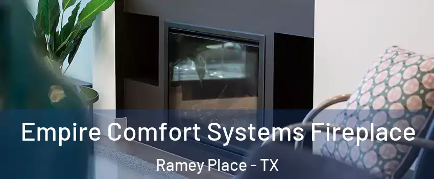 Empire Comfort Systems Fireplace Ramey Place - TX