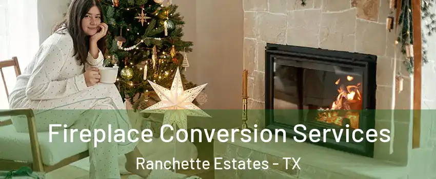 Fireplace Conversion Services Ranchette Estates - TX