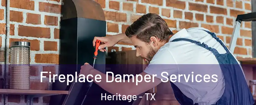 Fireplace Damper Services Heritage - TX