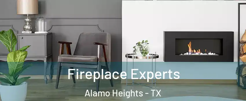Fireplace Experts Alamo Heights - TX
