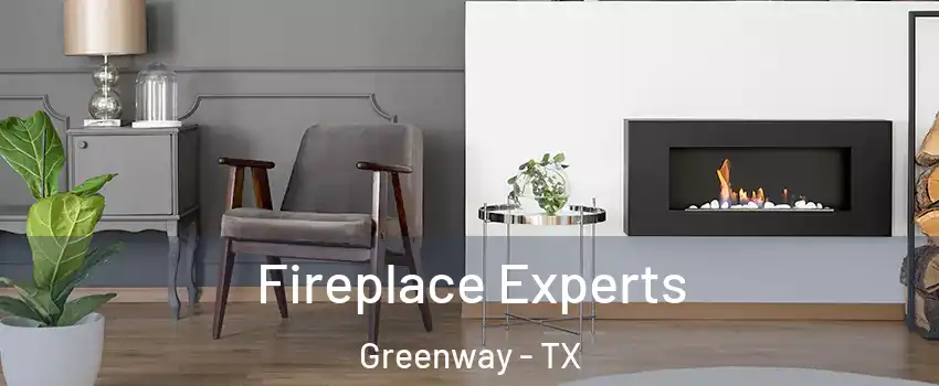 Fireplace Experts Greenway - TX