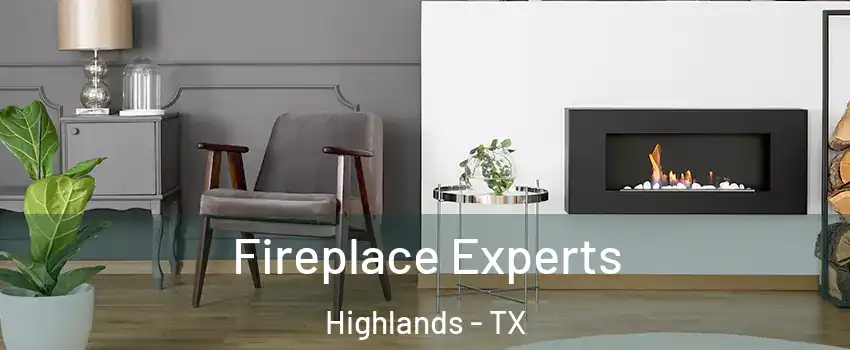 Fireplace Experts Highlands - TX