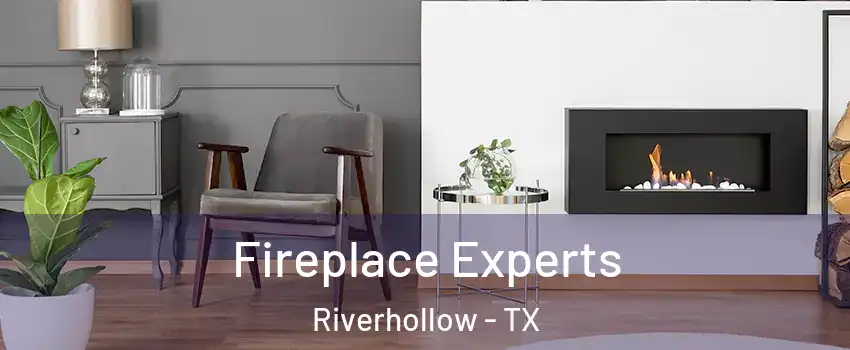 Fireplace Experts Riverhollow - TX