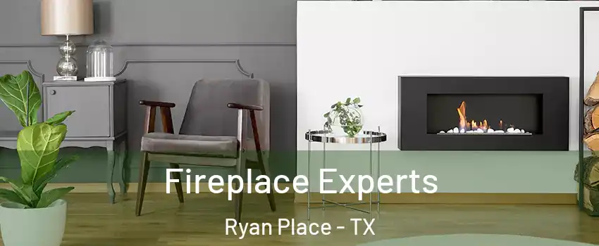 Fireplace Experts Ryan Place - TX