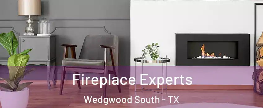 Fireplace Experts Wedgwood South - TX