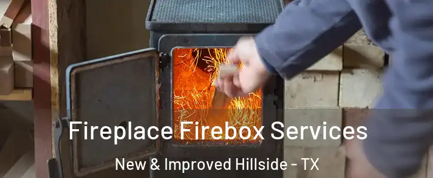 Fireplace Firebox Services New & Improved Hillside - TX