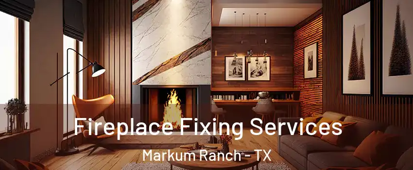 Fireplace Fixing Services Markum Ranch - TX