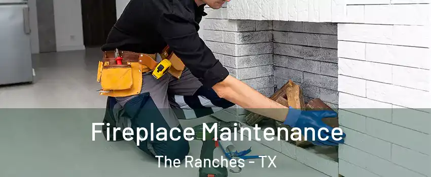 Fireplace Maintenance The Ranches - TX