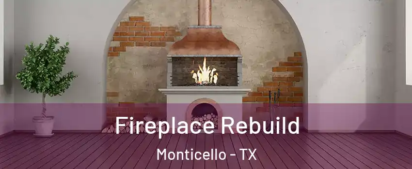 Fireplace Rebuild Monticello - TX
