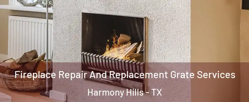 Fireplace Repair And Replacement Grate Services Harmony Hills - TX