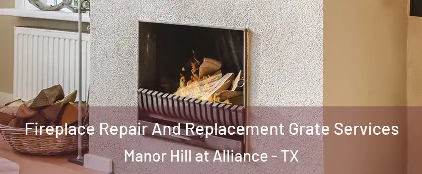 Fireplace Repair And Replacement Grate Services Manor Hill at Alliance - TX