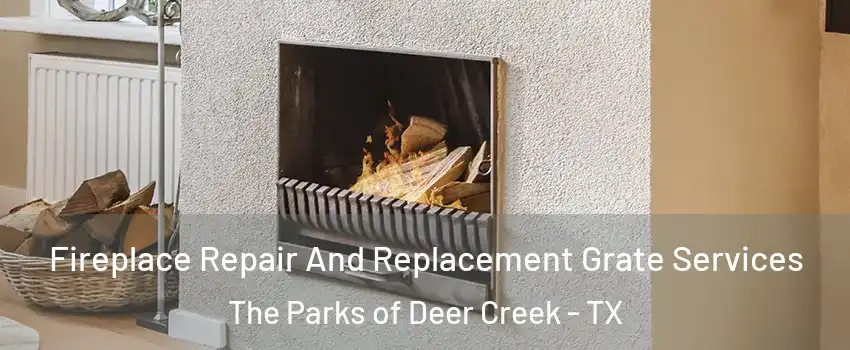 Fireplace Repair And Replacement Grate Services The Parks of Deer Creek - TX